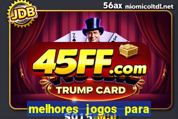 melhores jogos para android de todos os tempos
